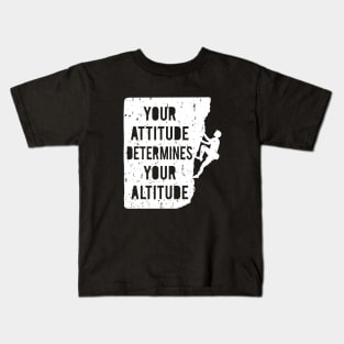 Your Attitude Determines Your Altitude Grunge Kids T-Shirt